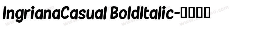 IngrianaCasual BoldItalic字体转换